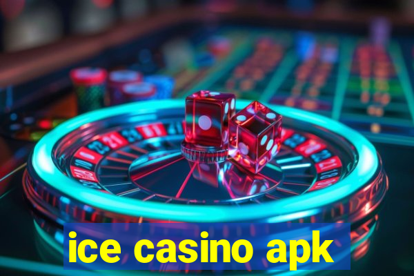 ice casino apk